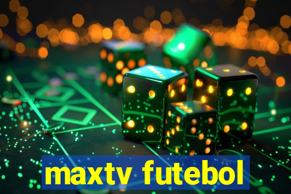 maxtv futebol